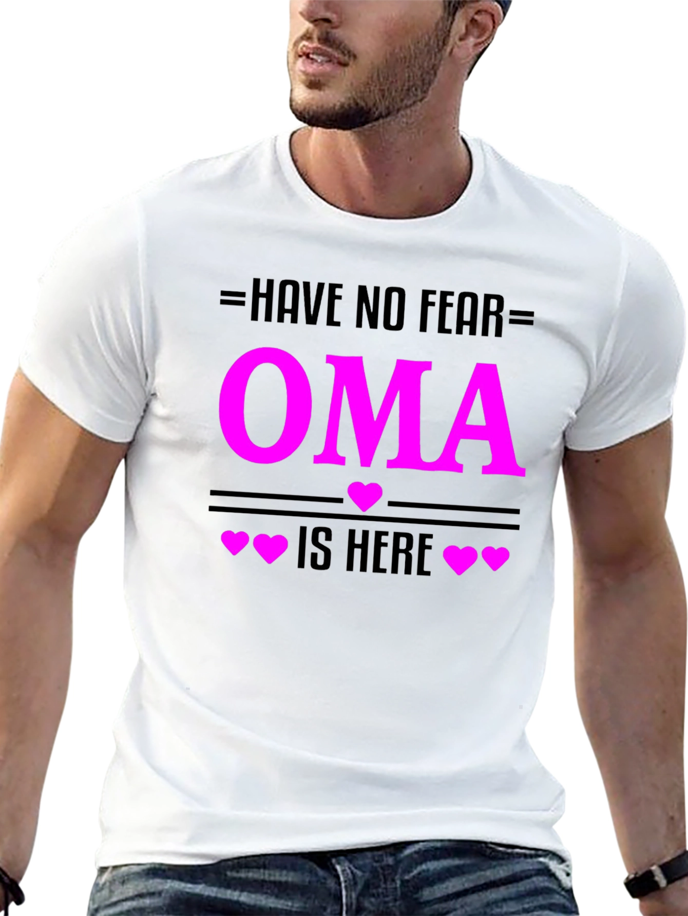 Have No Fear Oma Is Here T-Shirt