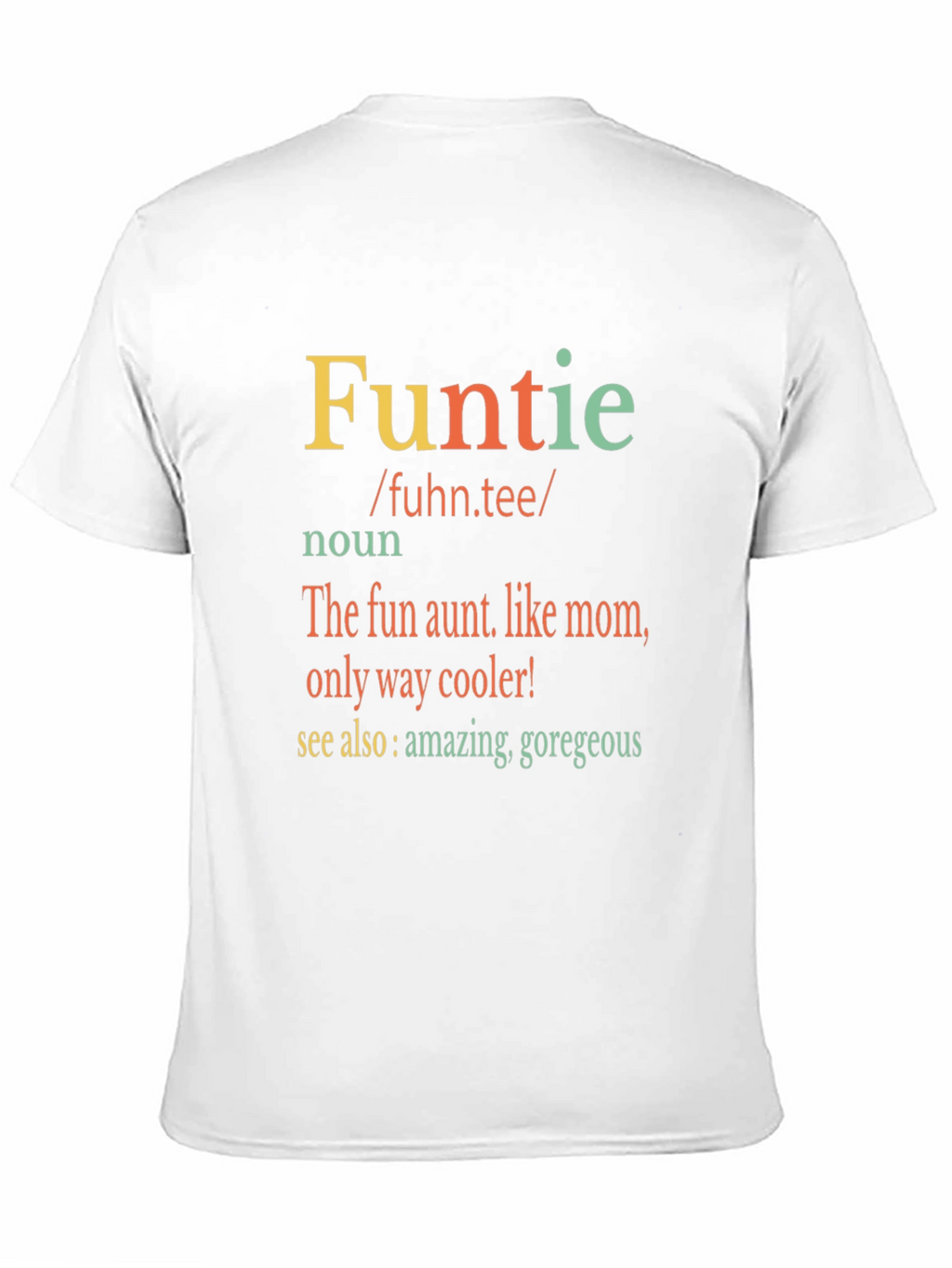 Fun Aunt T-Shirt - Funtie Definition
