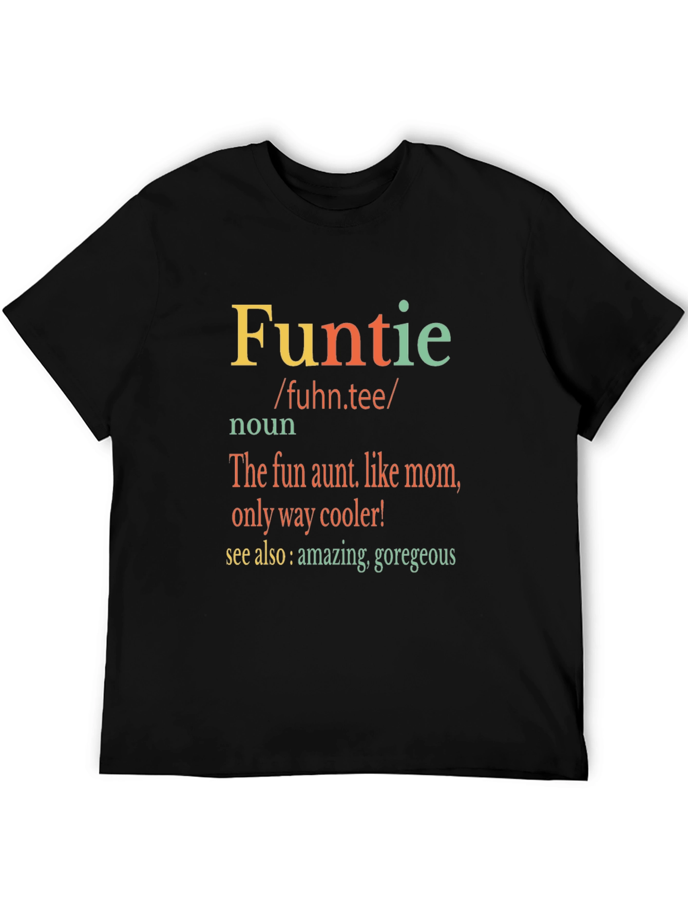 Fun Aunt T-Shirt - Funtie Definition
