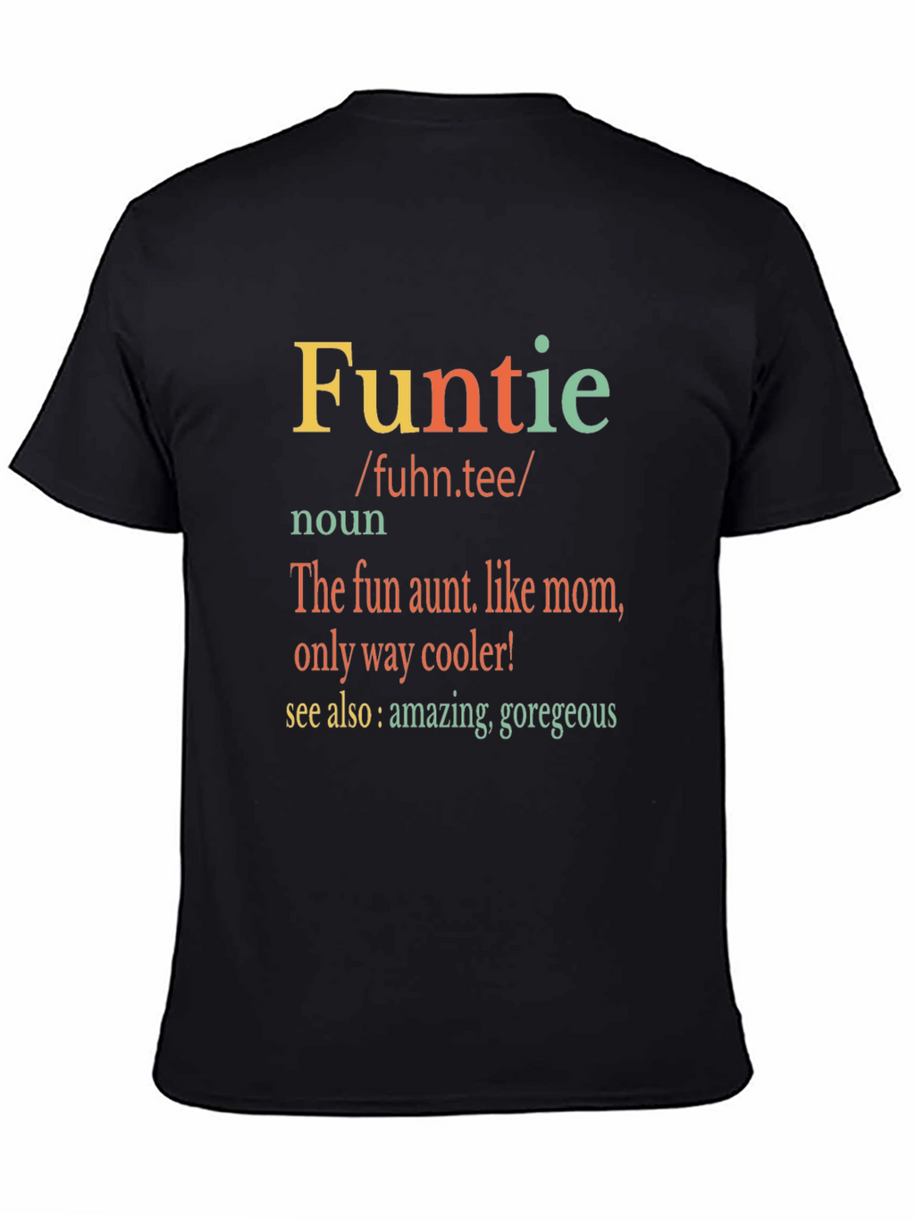 Fun Aunt T-Shirt - Funtie Definition