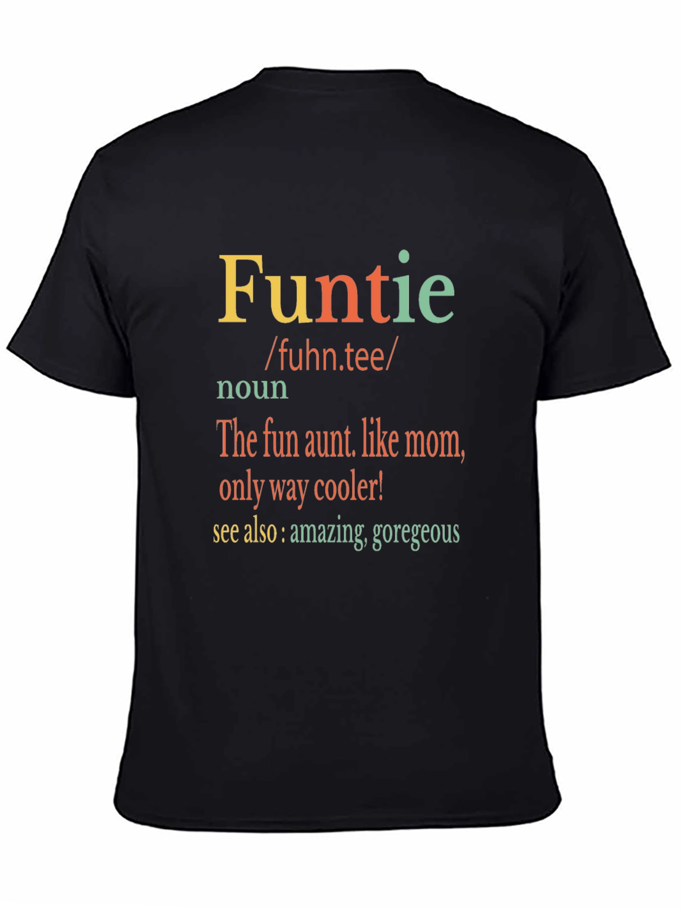 Fun Aunt T-Shirt - Funtie Definition