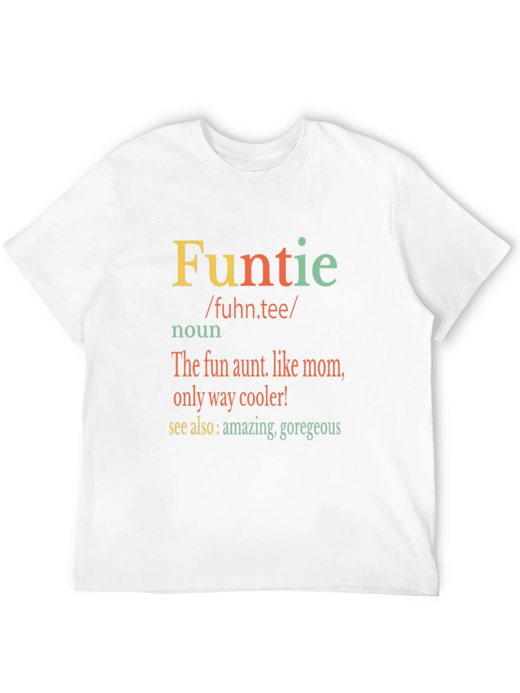 Fun Aunt T-Shirt - Funtie Definition