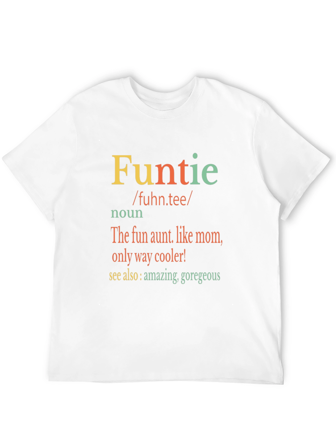 Fun Aunt T-Shirt - Funtie Definition
