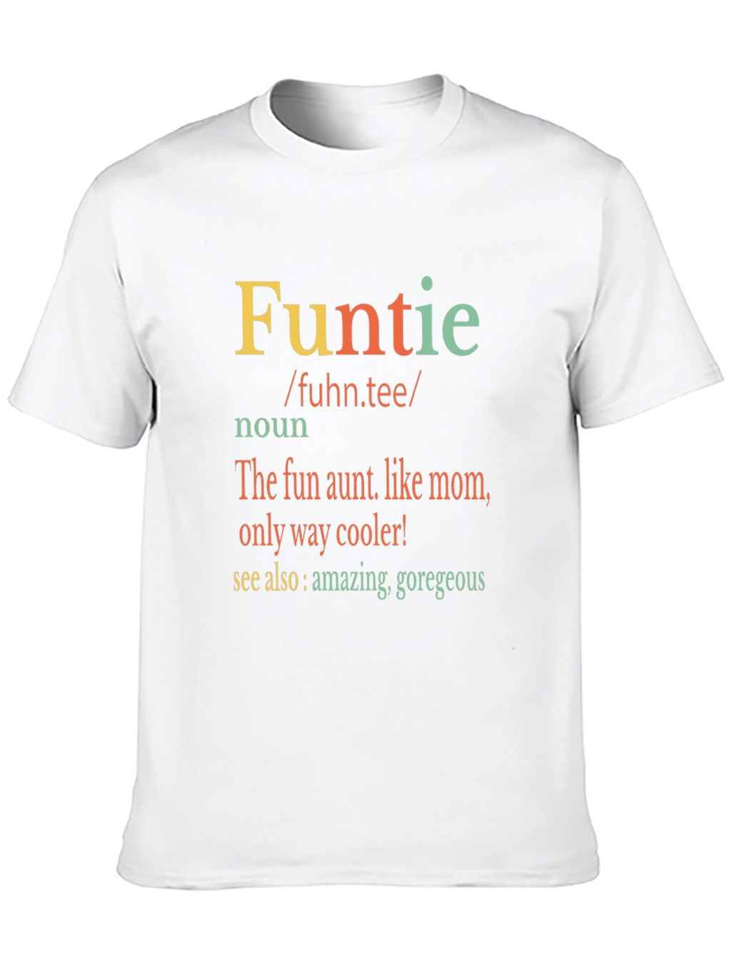 Fun Aunt T-Shirt - Funtie Definition