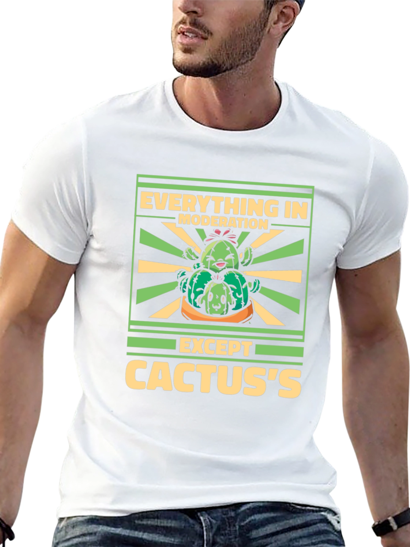 Cactus Lover T-Shirt: Everything in Moderation Except Cactuss