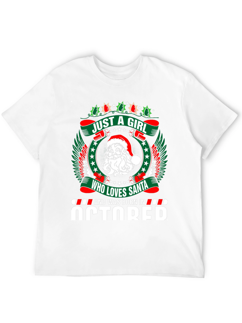 October Birthday Girl Santa Christmas T-Shirt