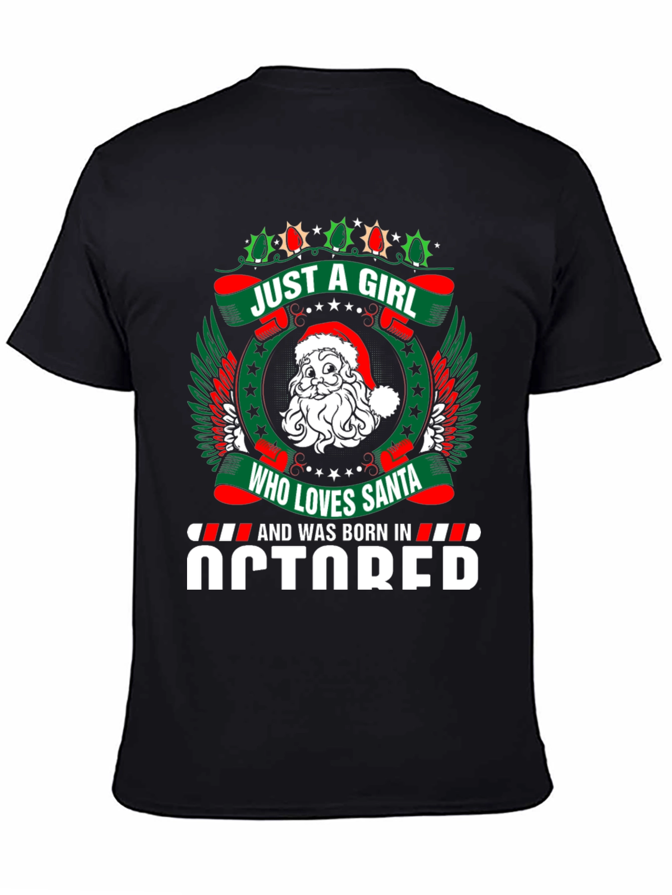October Birthday Girl Santa Christmas T-Shirt