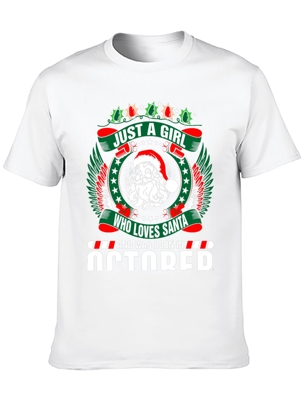 October Birthday Girl Santa Christmas T-Shirt