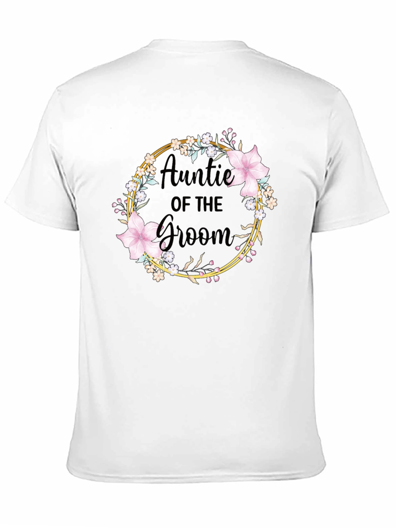 Auntie of the Groom Floral Wreath T-Shirt