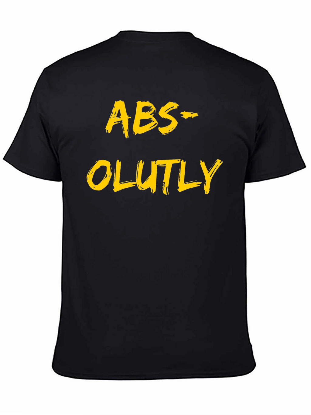 Abs-olutely T-Shirt Funny Humor Tee Shirt