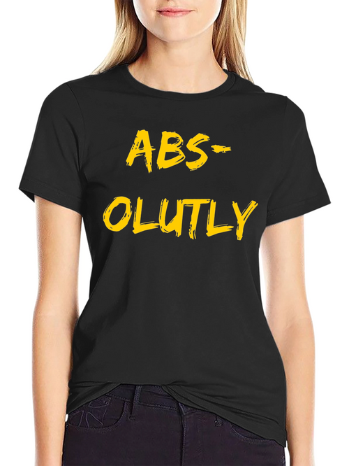 Abs-olutely T-Shirt Funny Humor Tee Shirt
