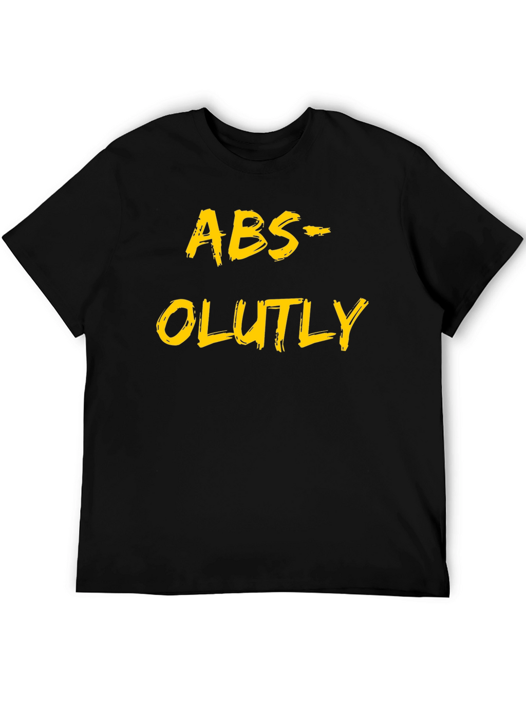 Abs-olutely T-Shirt Funny Humor Tee Shirt