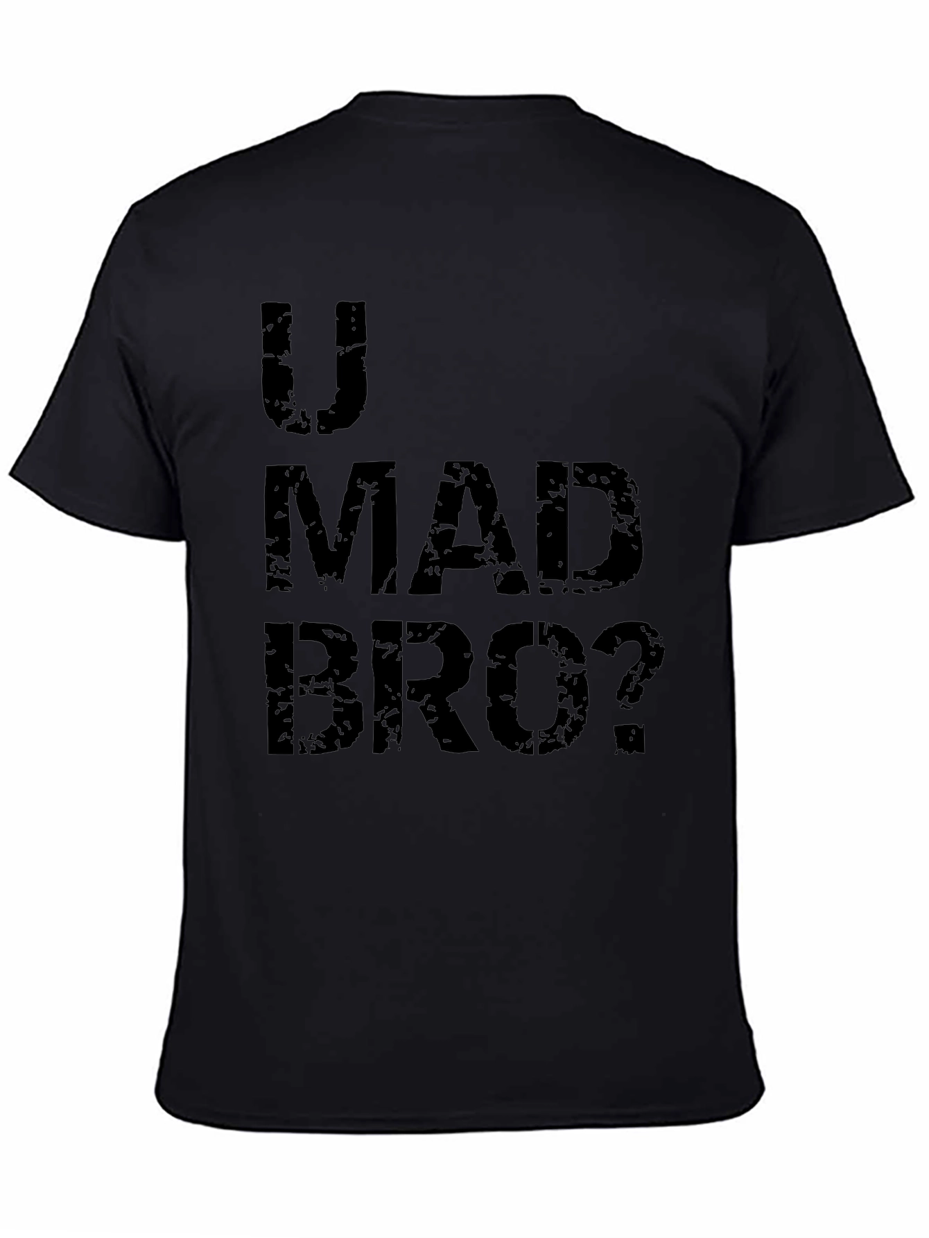 U Mad Bro? Graphic T-Shirt - Black