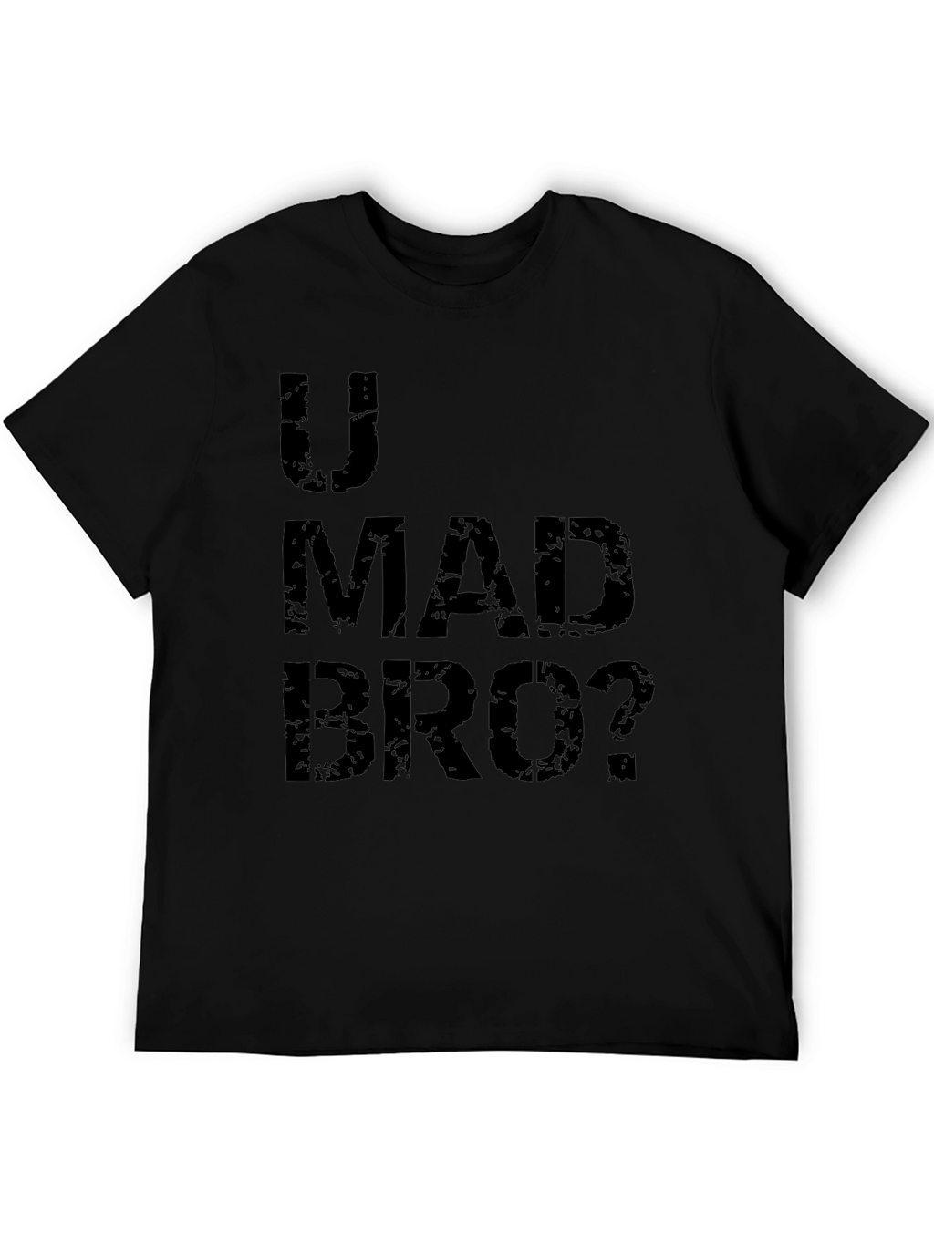 U Mad Bro? Graphic T-Shirt - Black