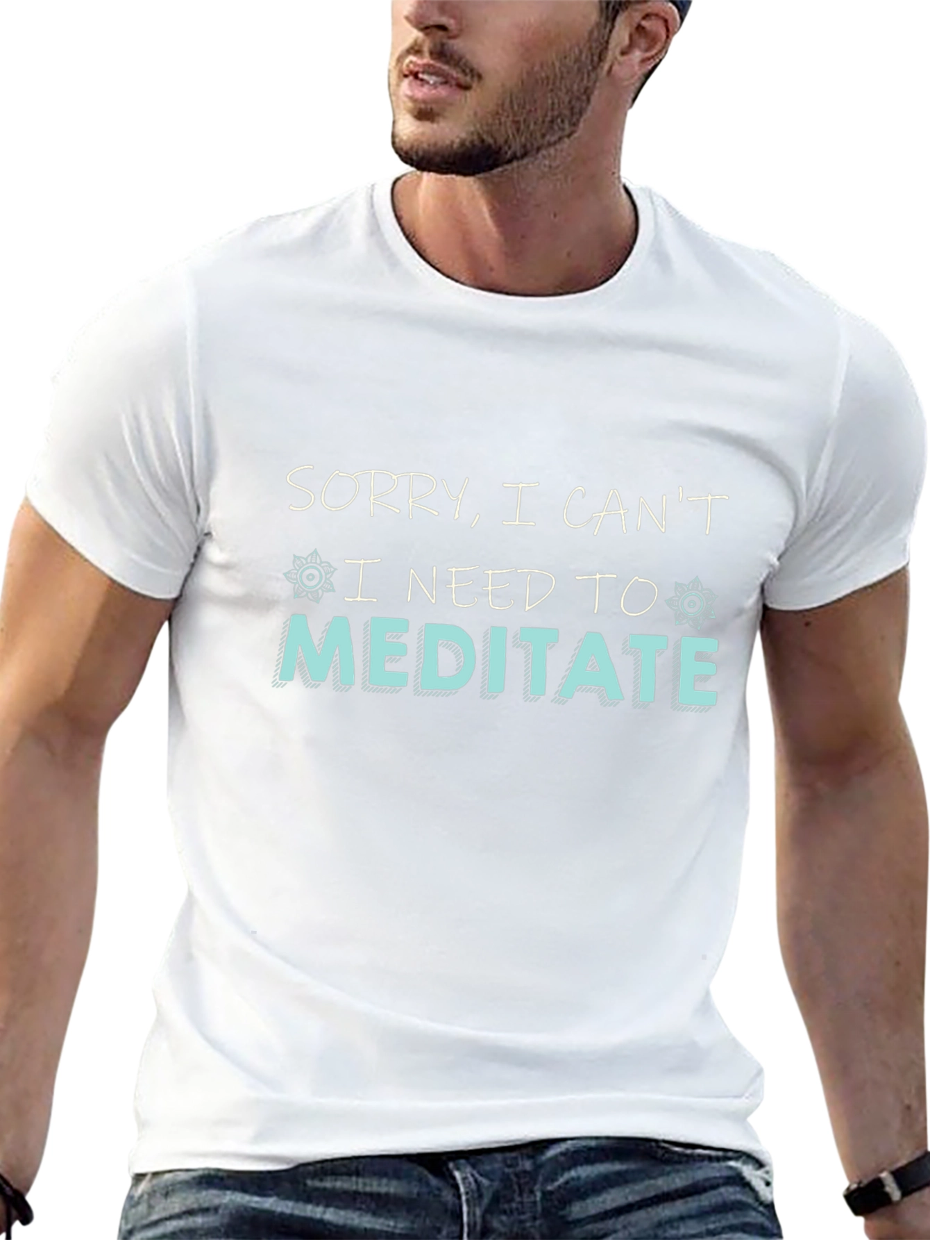 Sorry I Cant I Need To Meditate T-Shirt