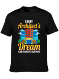 Architects Dream T-Shirt Funny Engineer Gift
