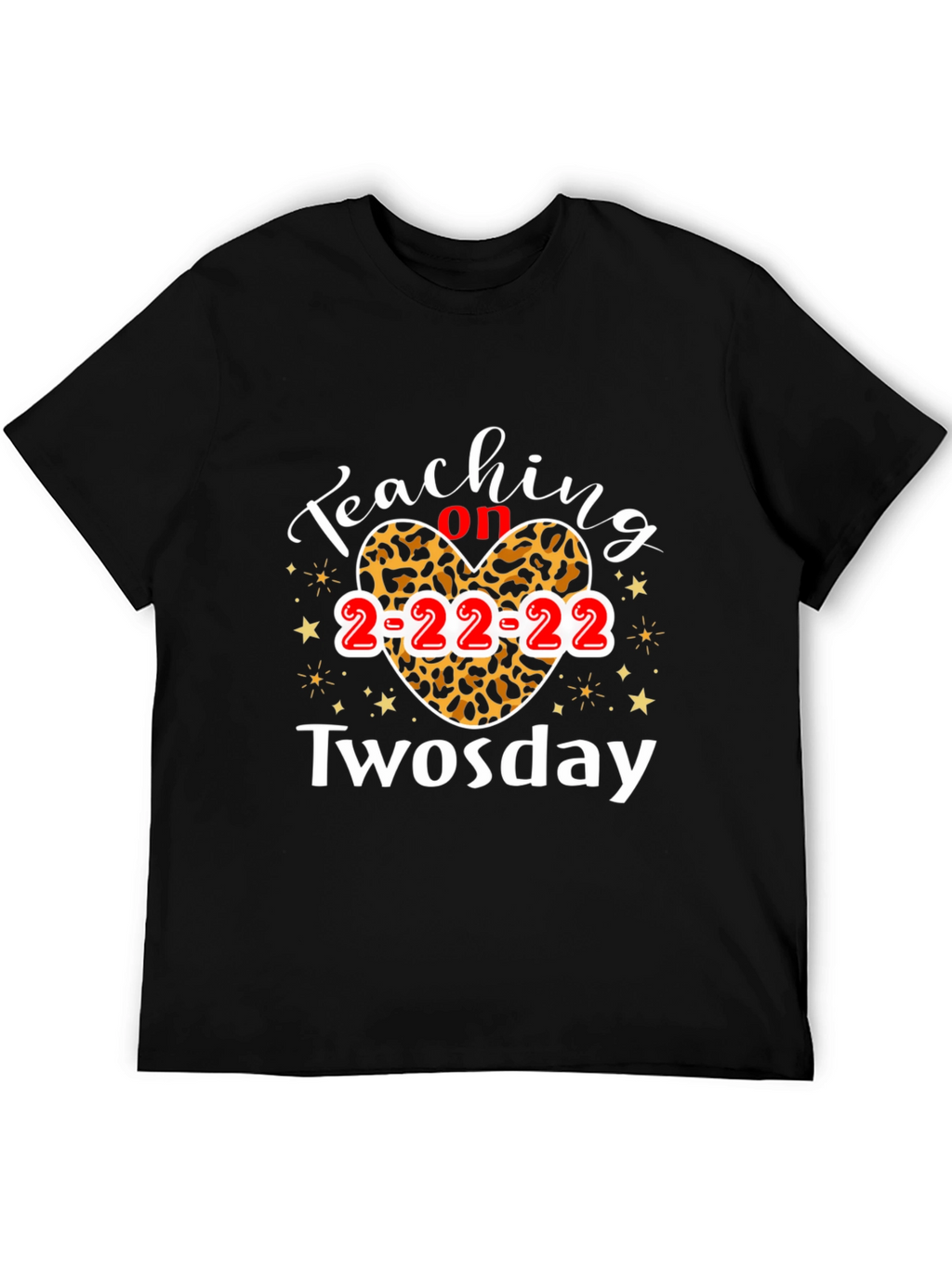 Teaching on Twosday T-Shirt 2-22-22