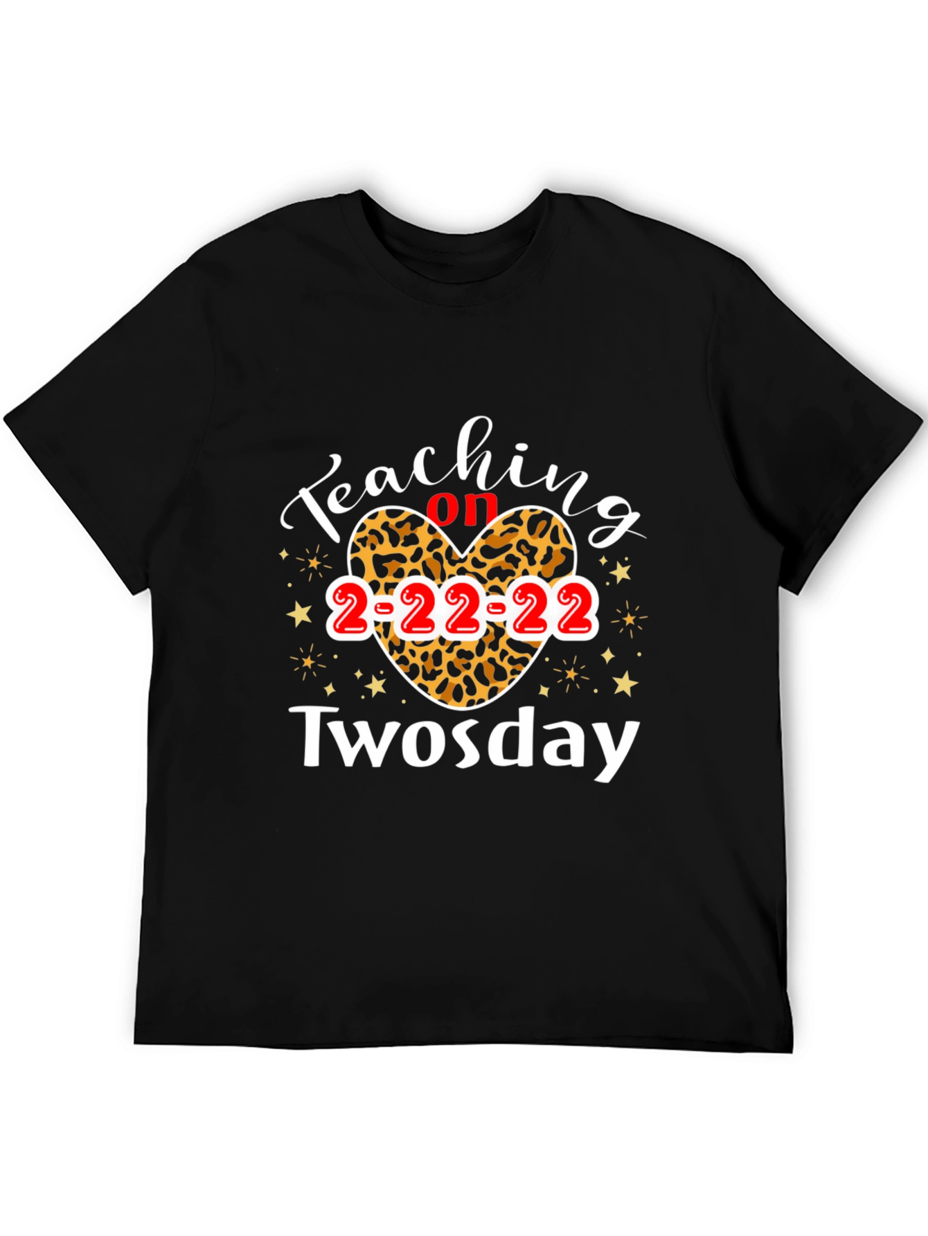 Teaching on Twosday T-Shirt 2-22-22