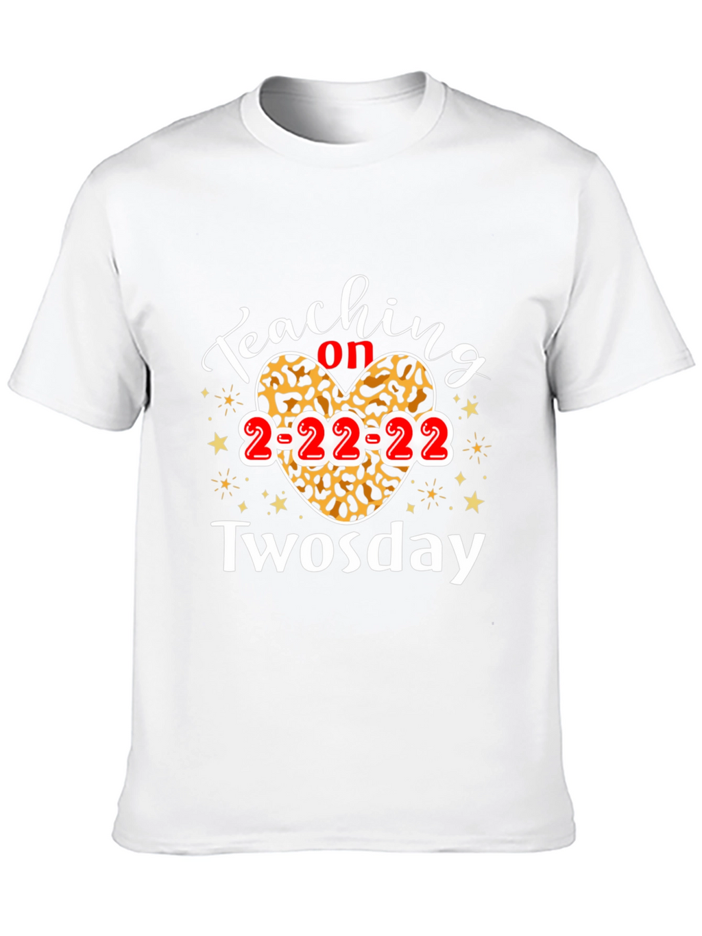 Teaching on Twosday T-Shirt 2-22-22