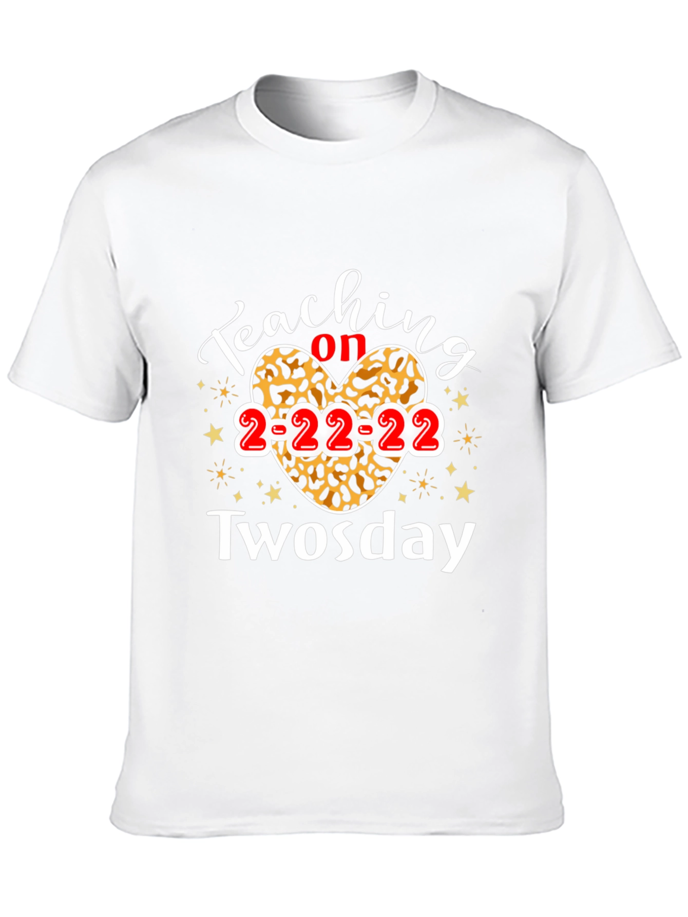 Teaching on Twosday T-Shirt 2-22-22