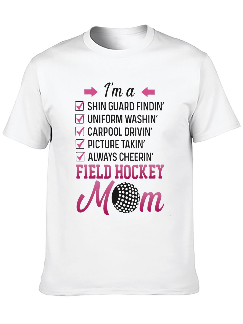 Field Hockey Mom T-Shirt