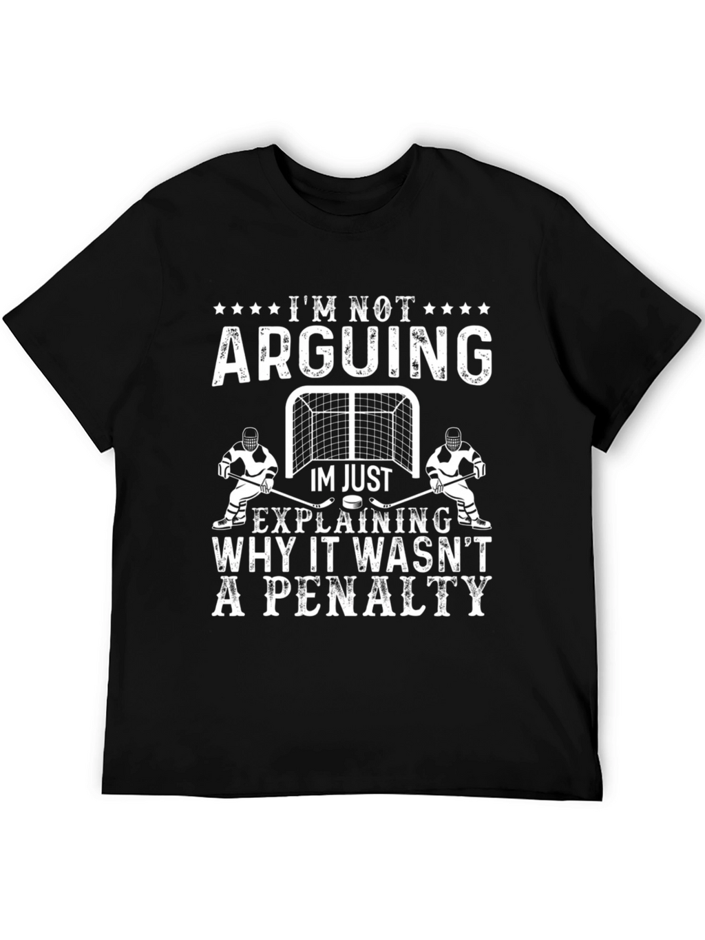 Hockey Penalty T-Shirt - Im Not Arguing