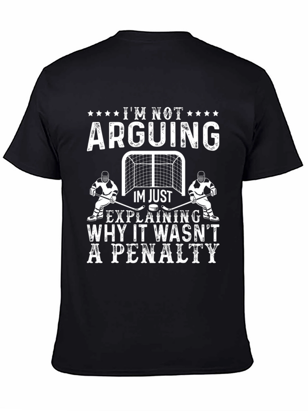Hockey Penalty T-Shirt - Im Not Arguing