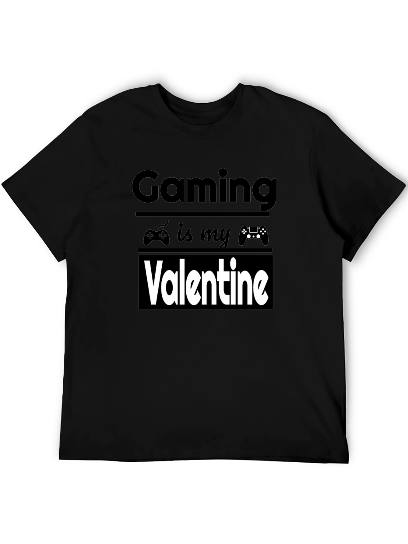 Gaming Is My Valentine - Graphic Tee