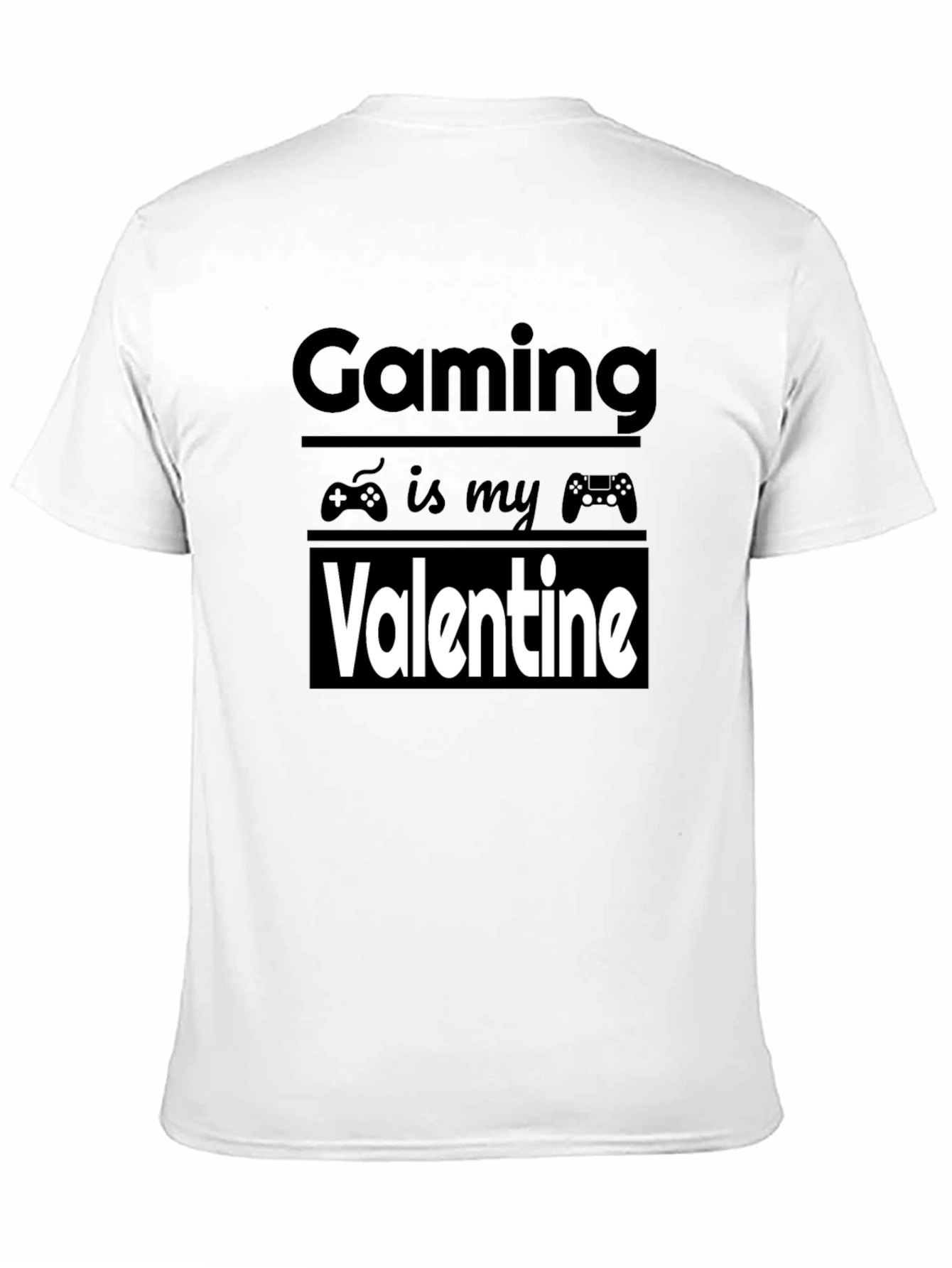 Gaming Is My Valentine - Graphic Tee