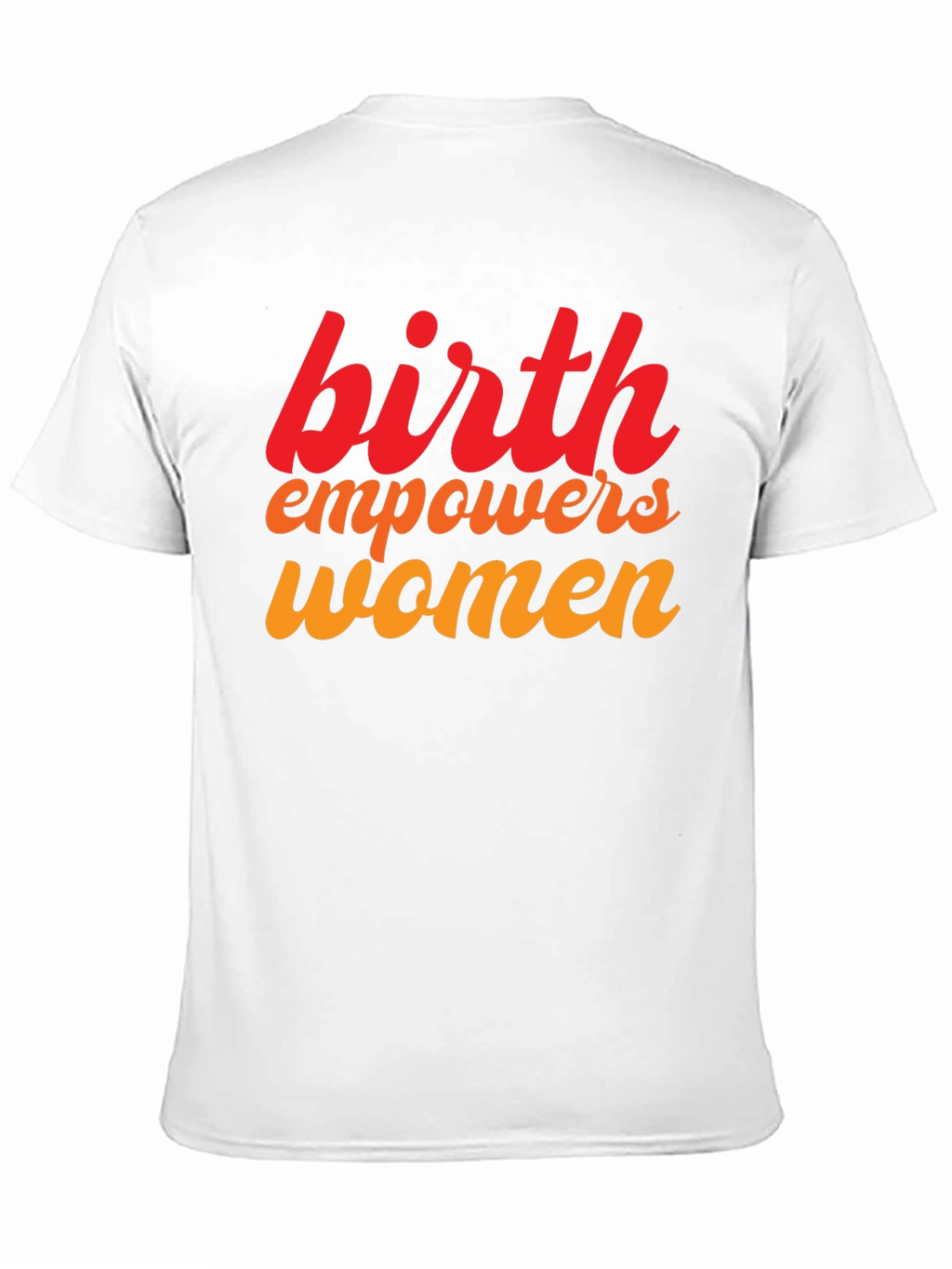 Birth Empowers Women Graphic Tee