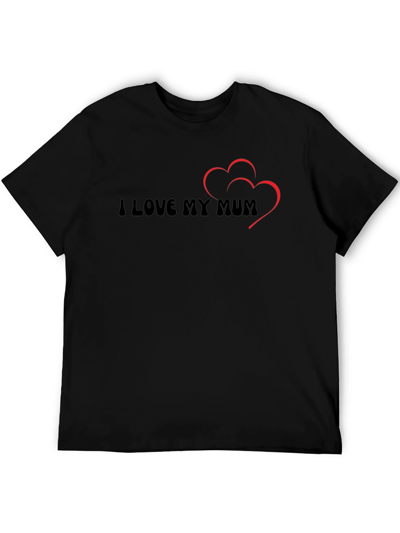 I Love My Mum T-Shirt - Black Casual Tee