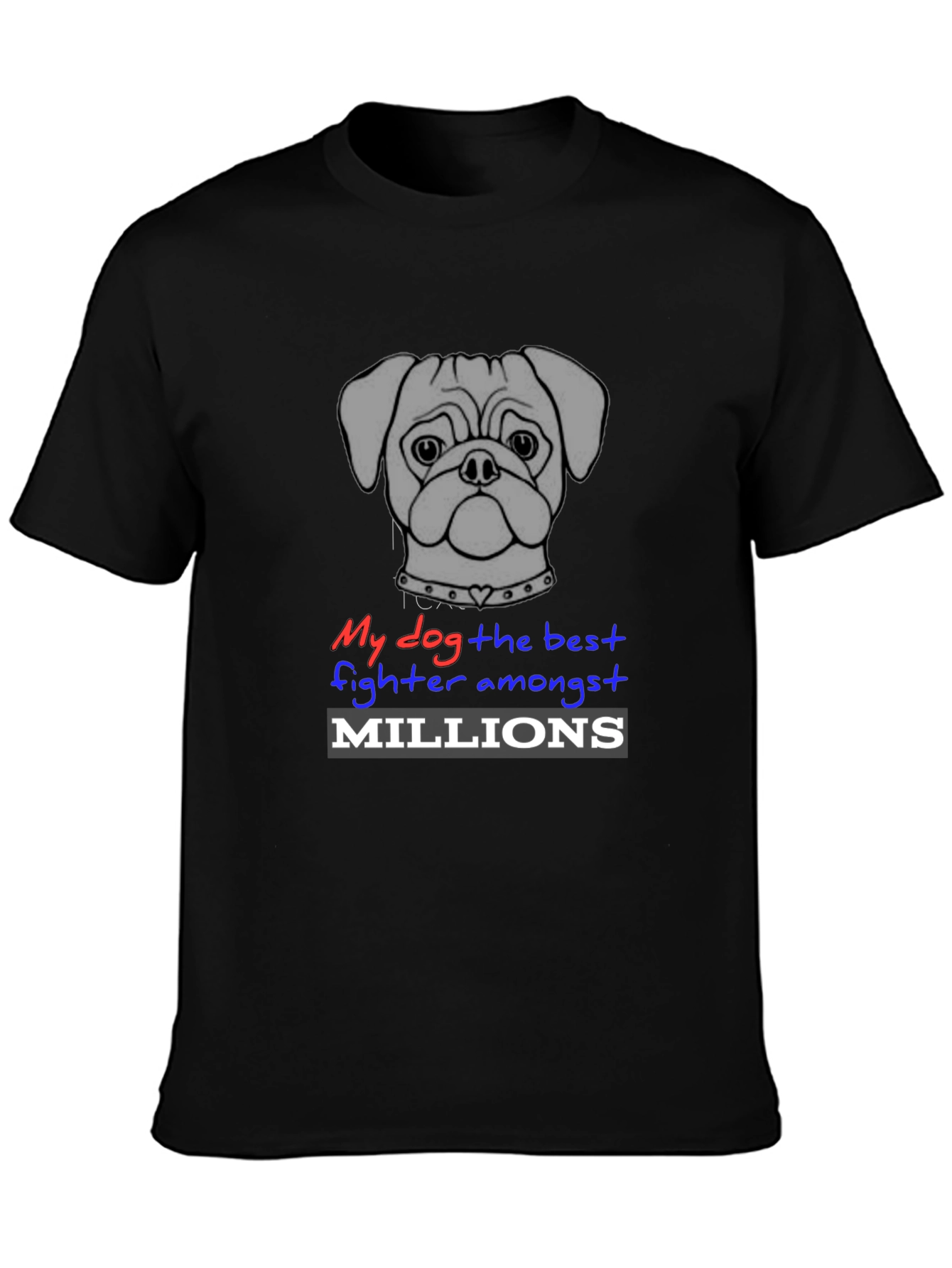 My Dog is The Best Fighter T-Shirt