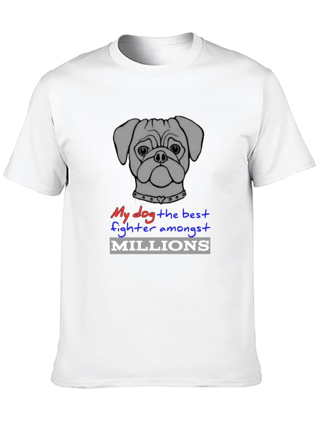 My Dog is The Best Fighter T-Shirt