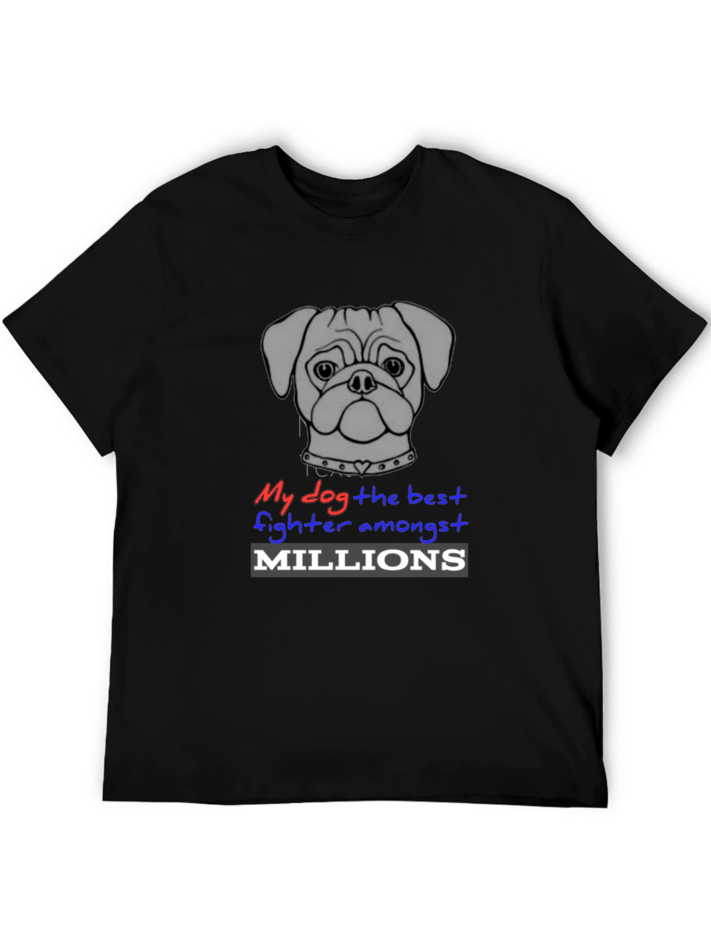 My Dog is The Best Fighter T-Shirt