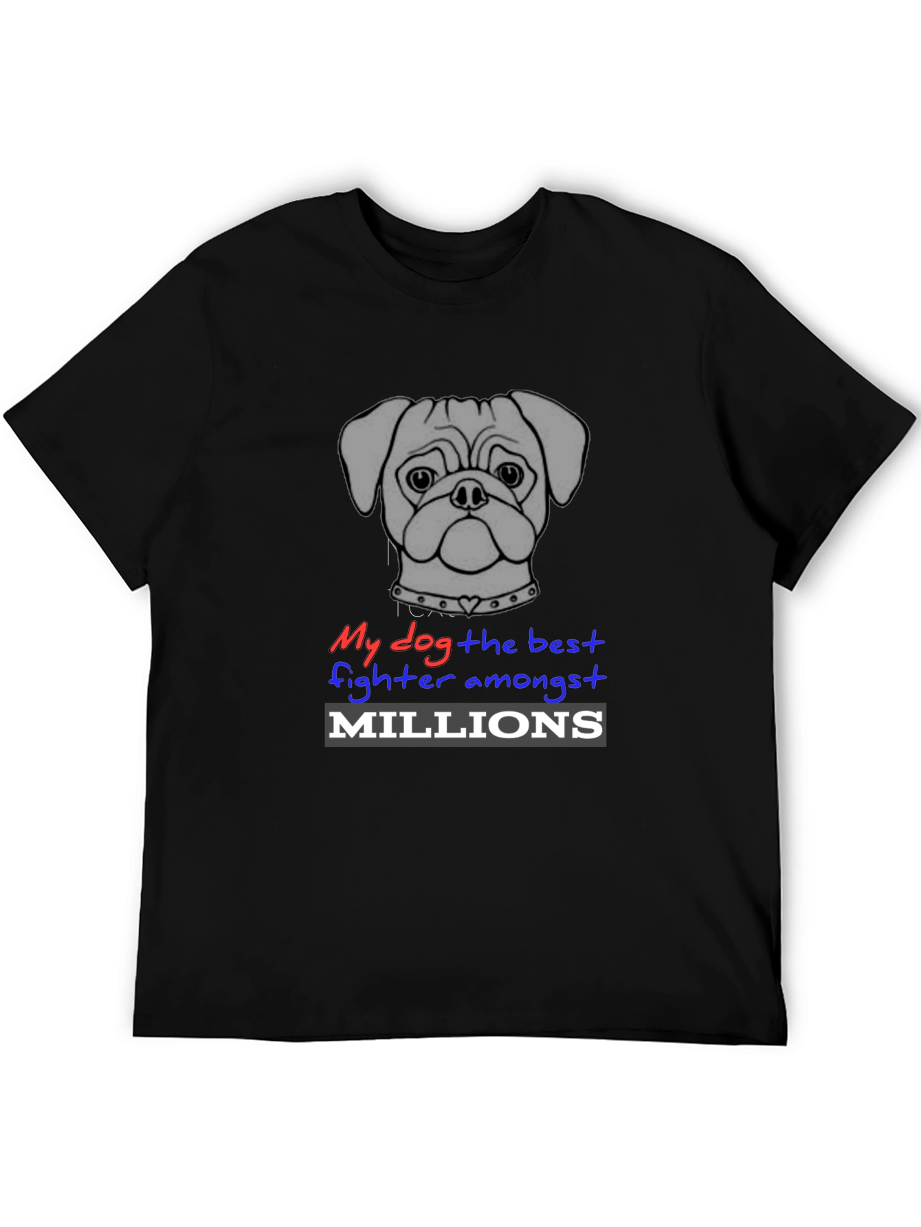 My Dog is The Best Fighter T-Shirt