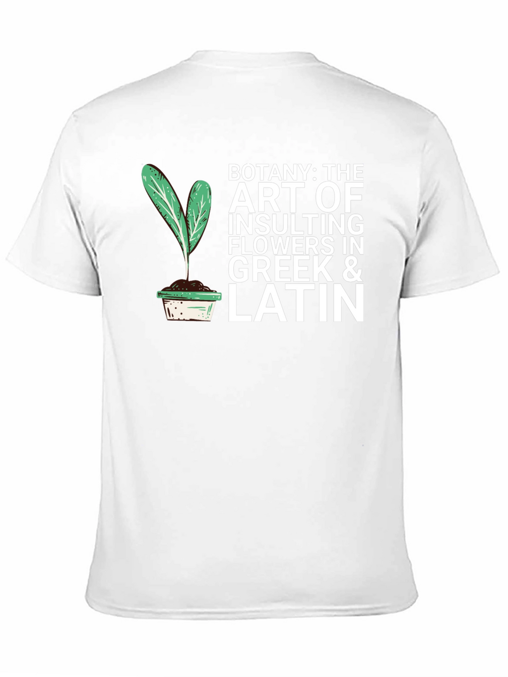 Botany Insulting Flowers T-Shirt