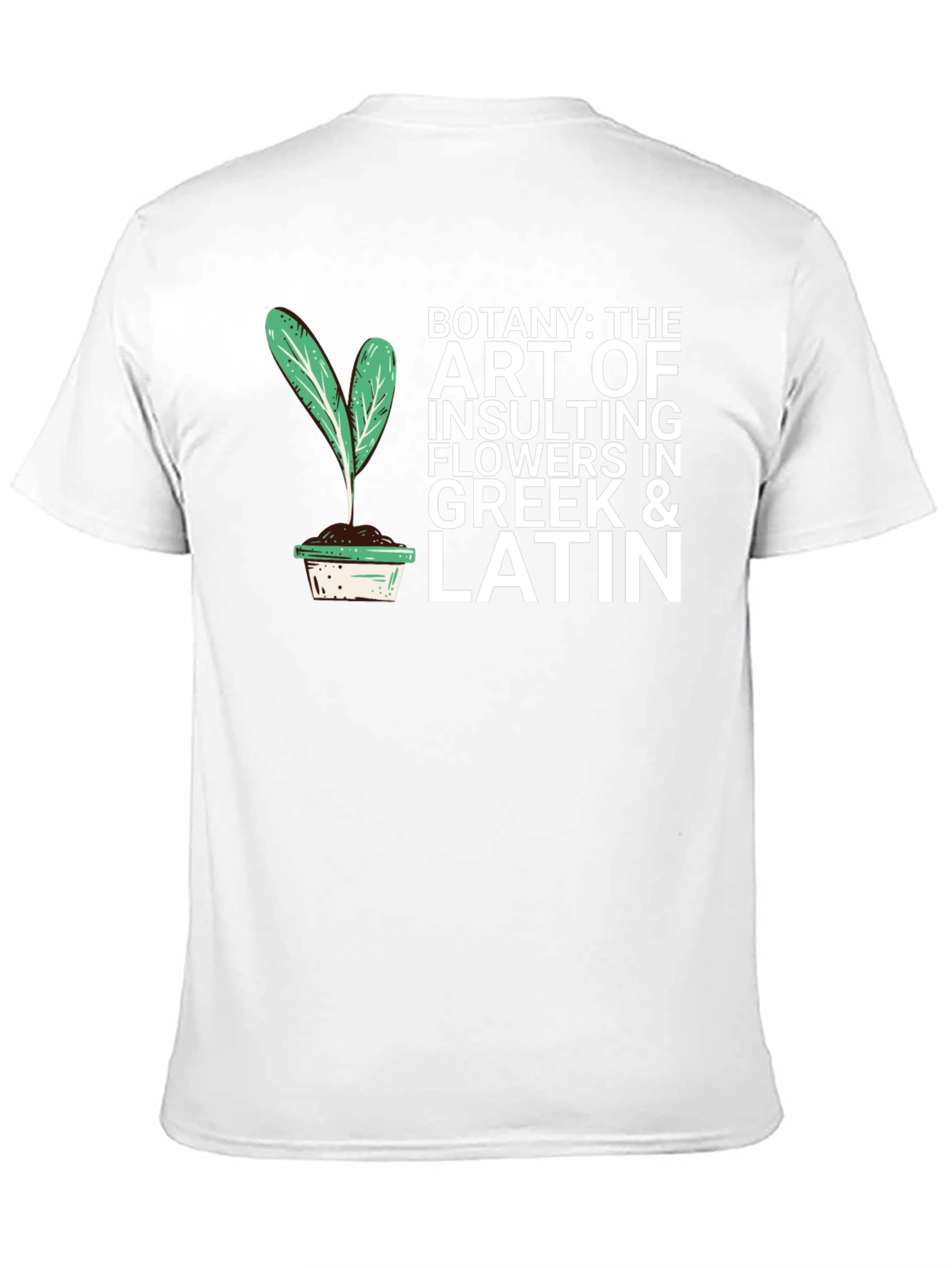 Botany Insulting Flowers T-Shirt