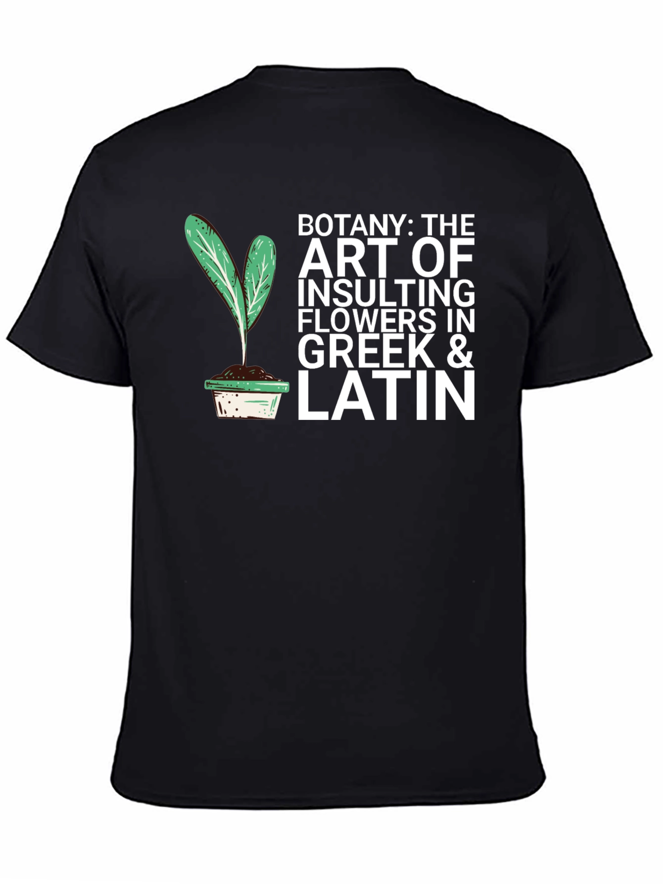 Botany Insulting Flowers T-Shirt