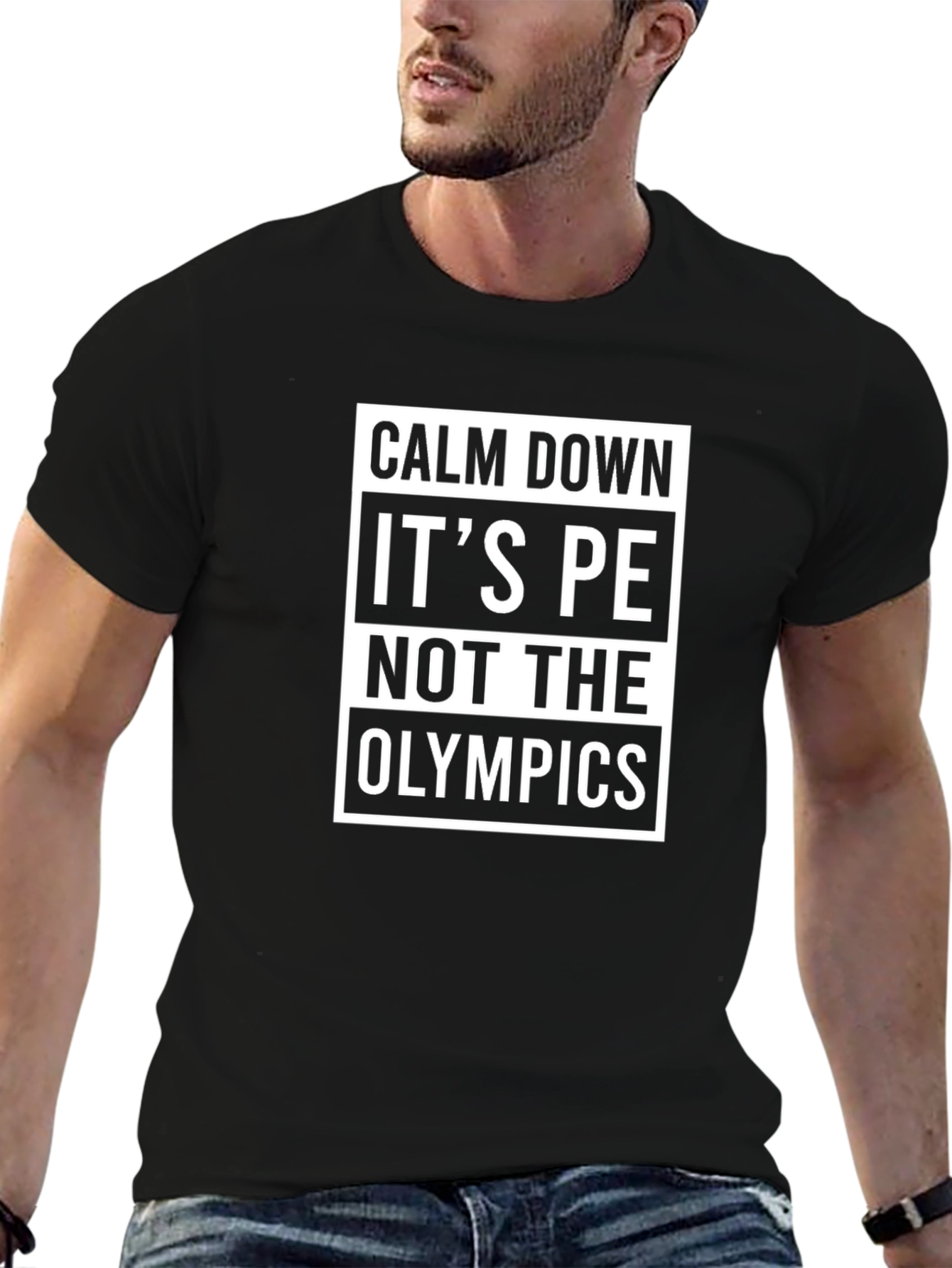 Calm Down Its PE Not The Olympics Funny Graphic Tee