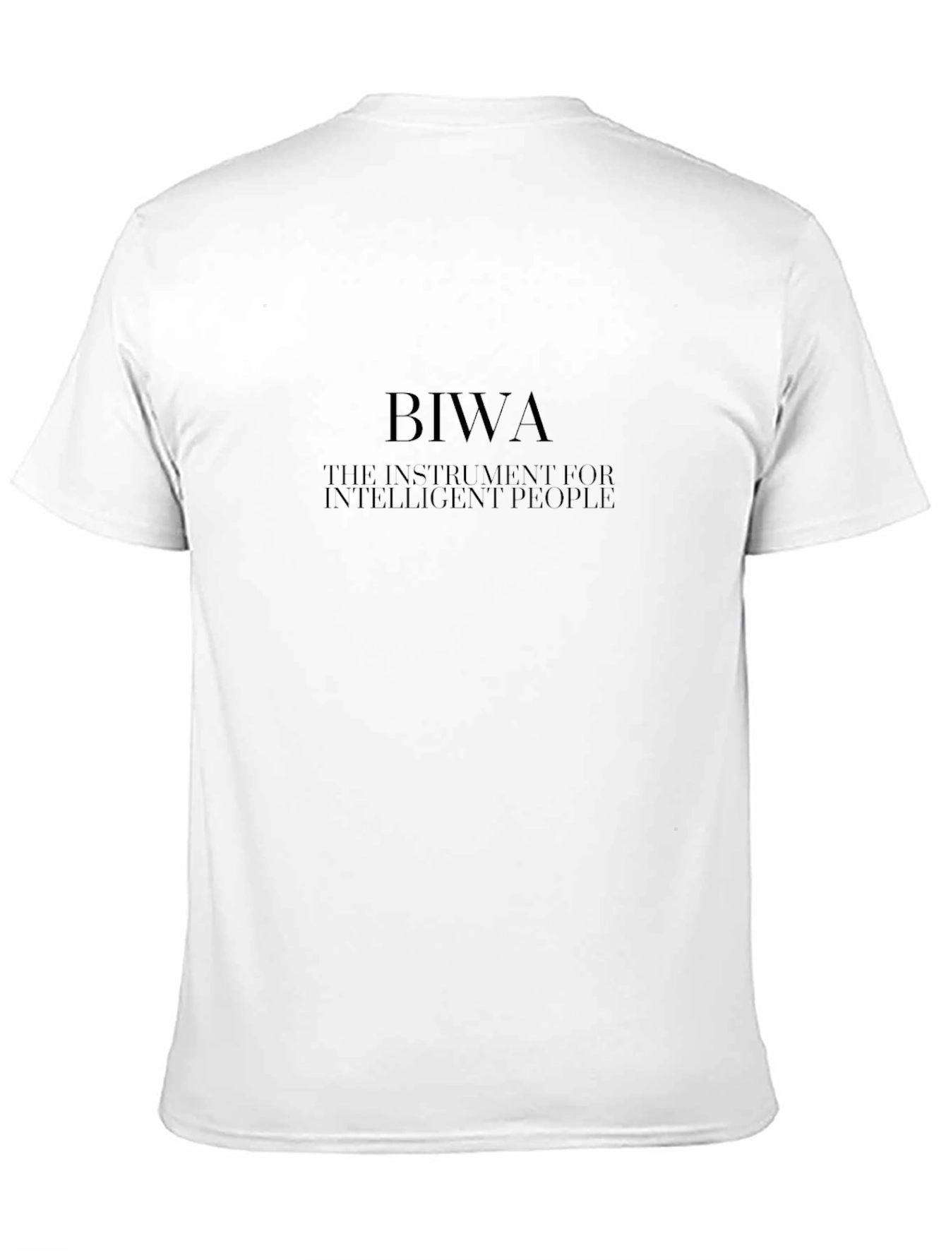 BIWA T-Shirt - Instrument for Intelligent People
