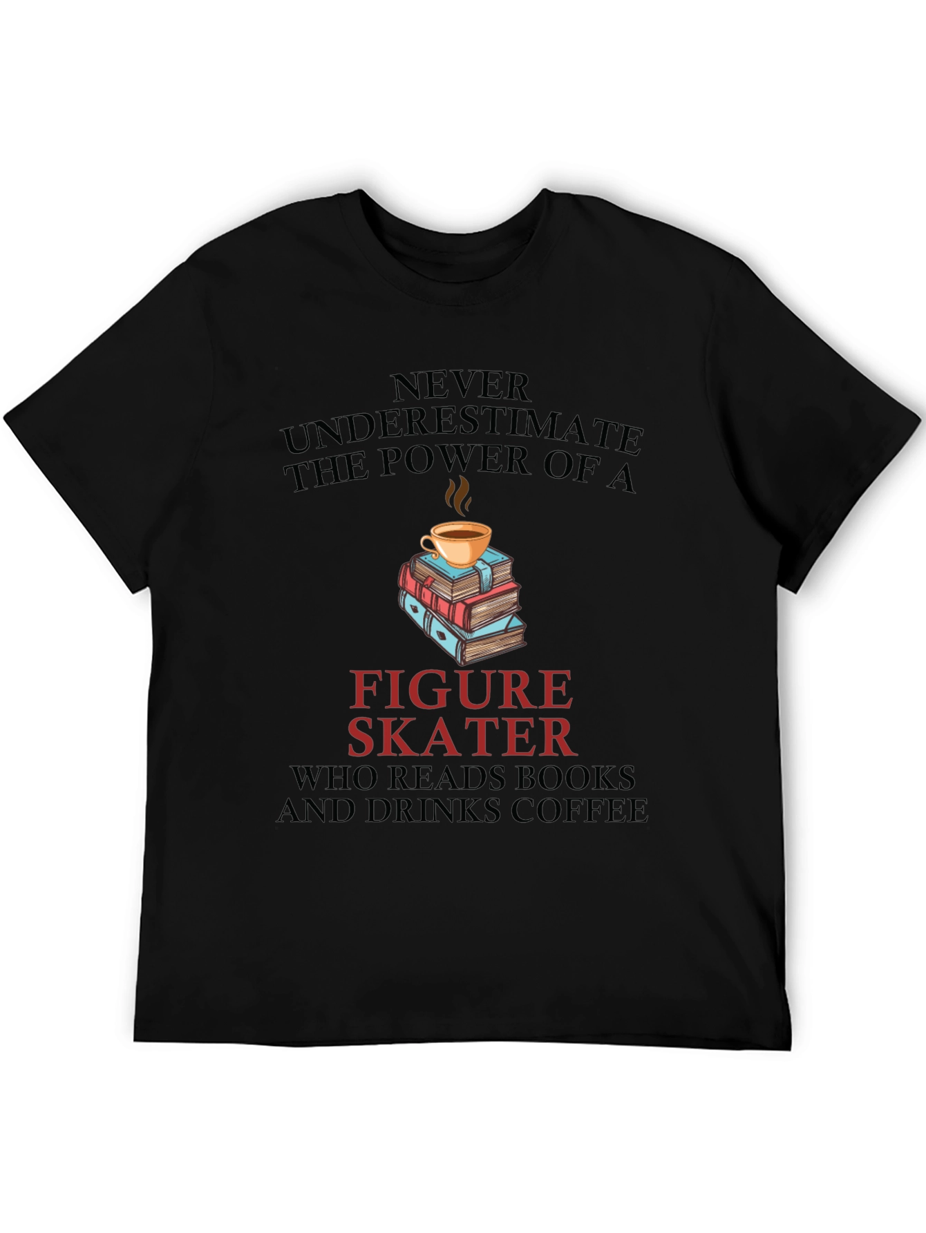 Figure Skater Reads Books and Drinks Coffee T-Shirt