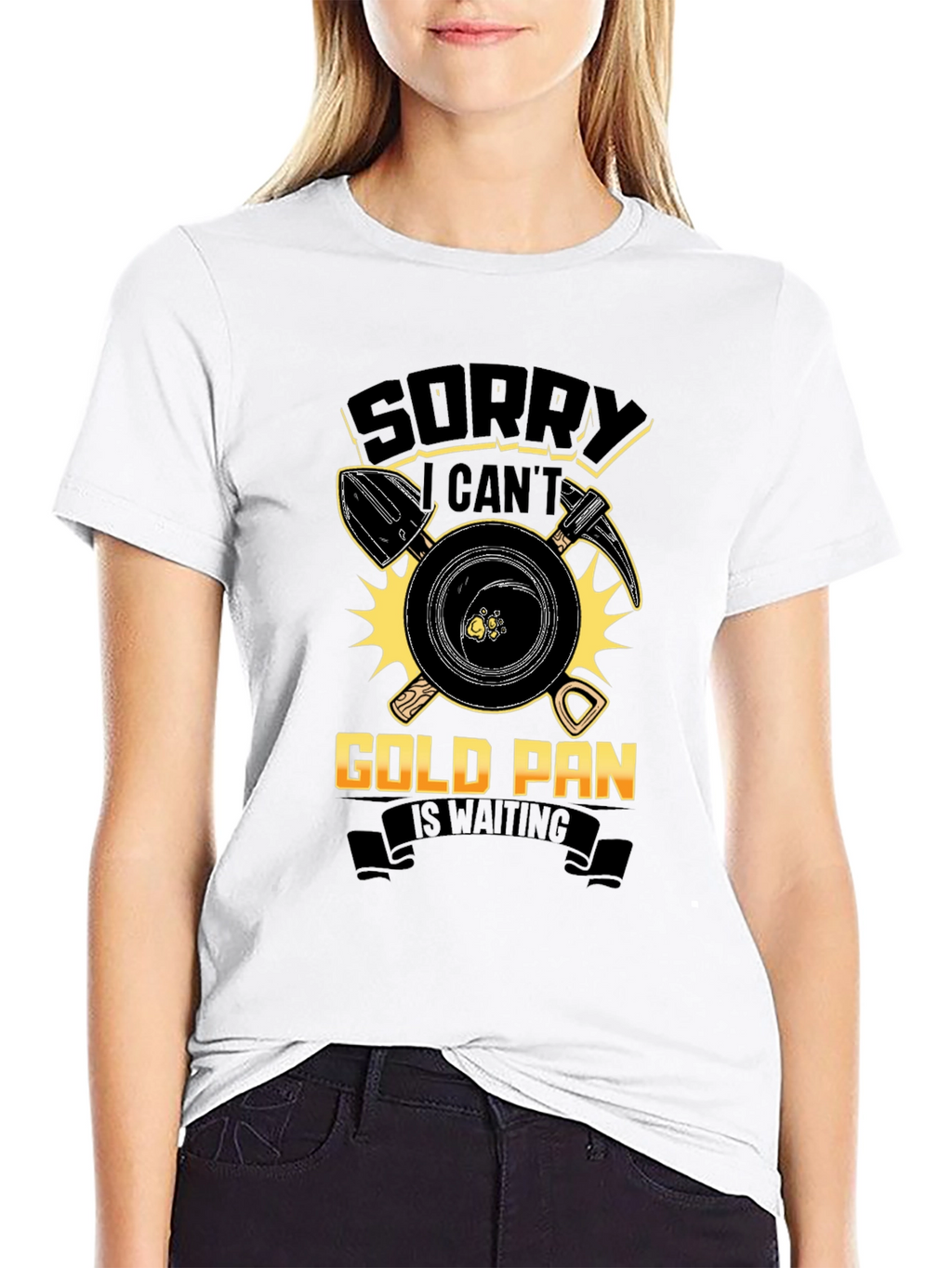 Sorry Cant Gold Pan Is Waiting Tee