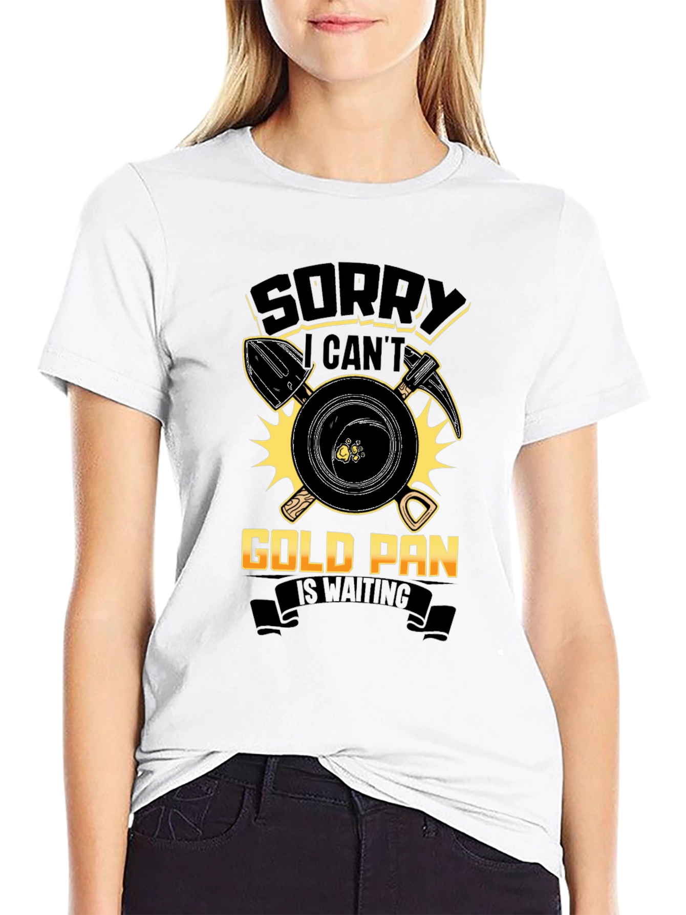 Sorry Cant Gold Pan Is Waiting Tee