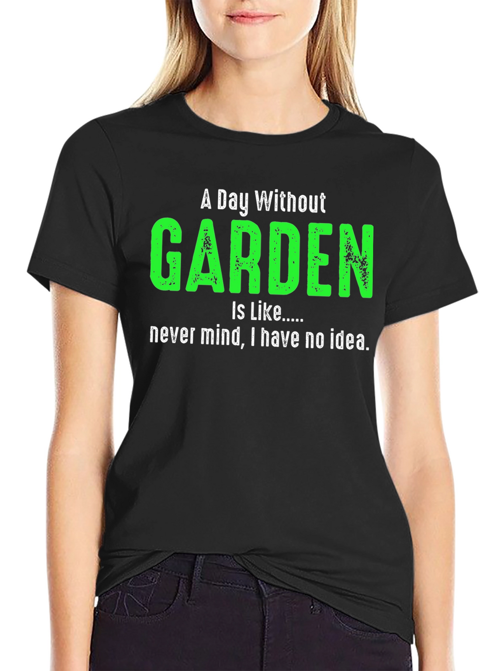 A Day Without Garden T-Shirt Gardener Gift