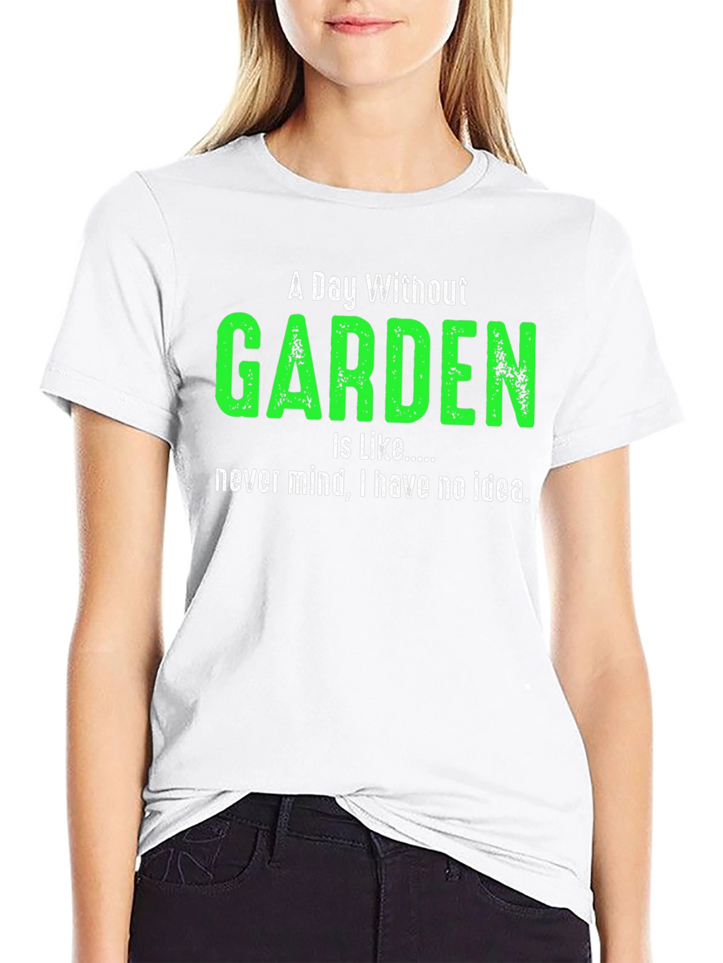 A Day Without Garden T-Shirt Gardener Gift