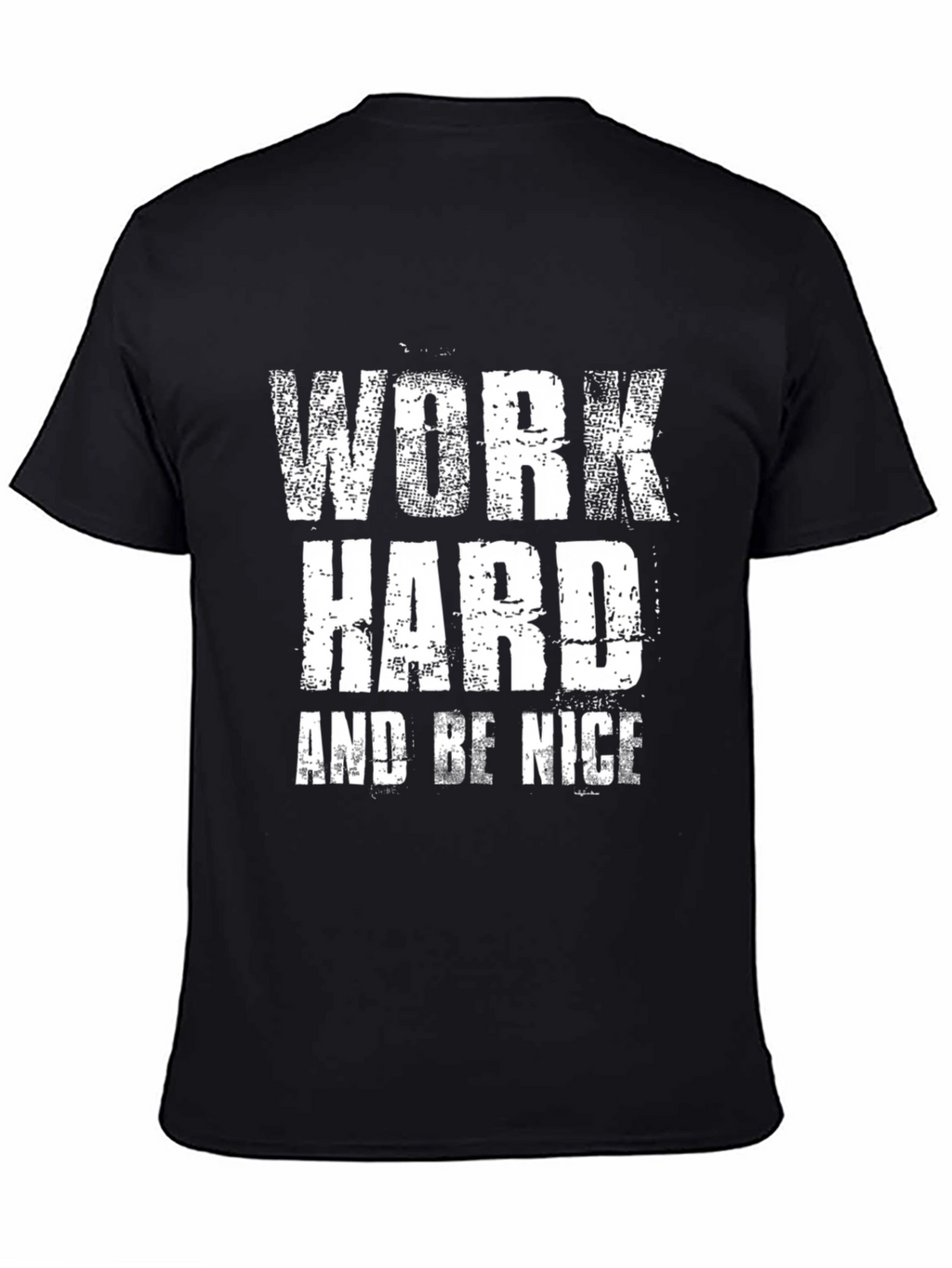Work Hard and Be Nice Graphic T-Shirt
