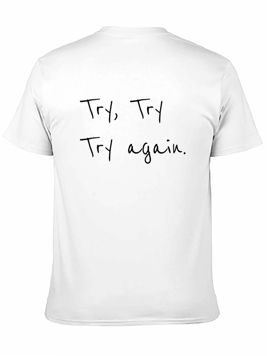 Motivational Try Again Graphic T-Shirt