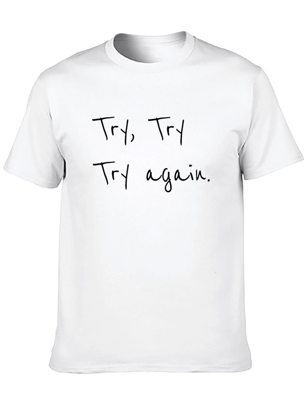 Motivational Try Again Graphic T-Shirt