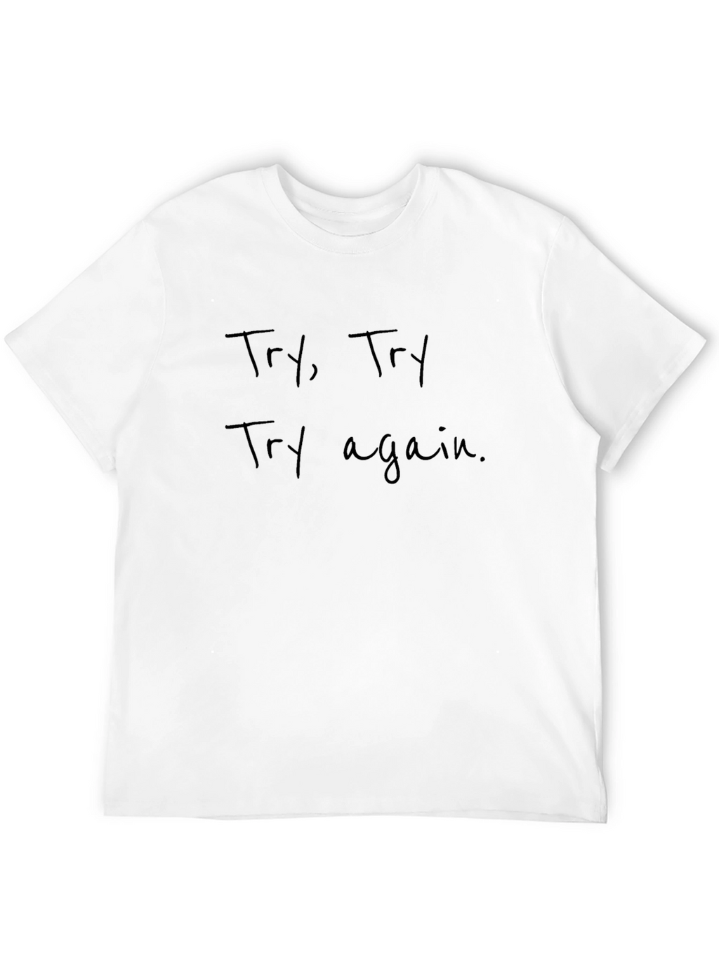 Motivational Try Again Graphic T-Shirt