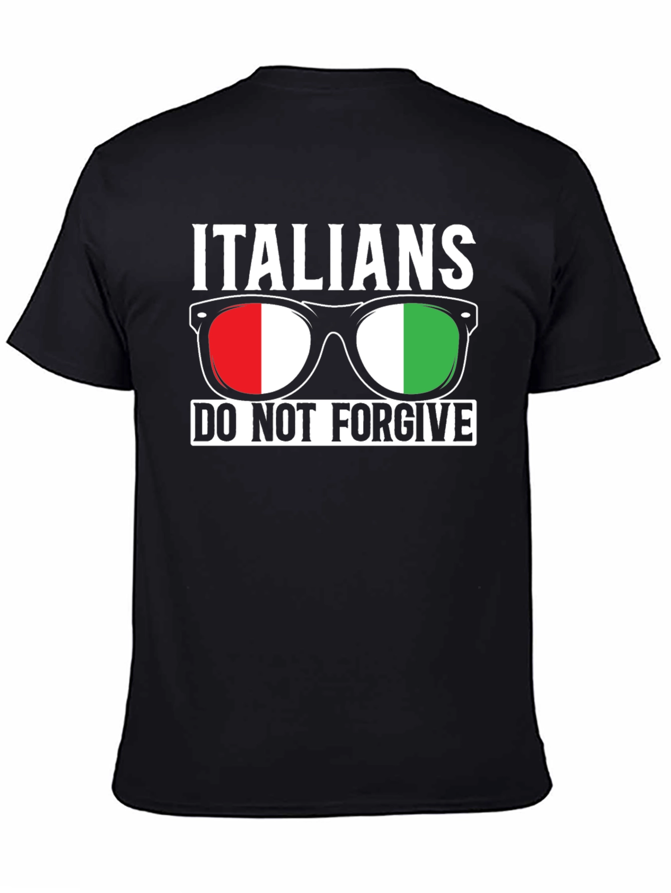 Italians Do Not Forgive Graphic T-Shirt